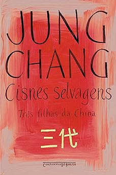 Cisnes Selvagens Tres Filhas Jung Chang